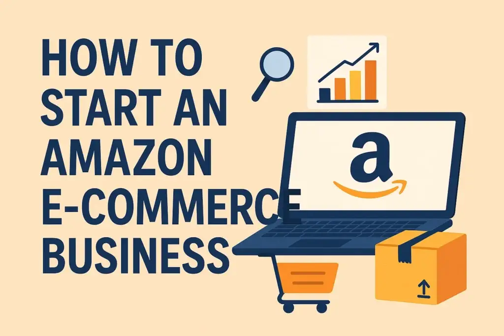 Start Amazon e-commerce business