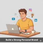 How to Build a Strong Personal Brand