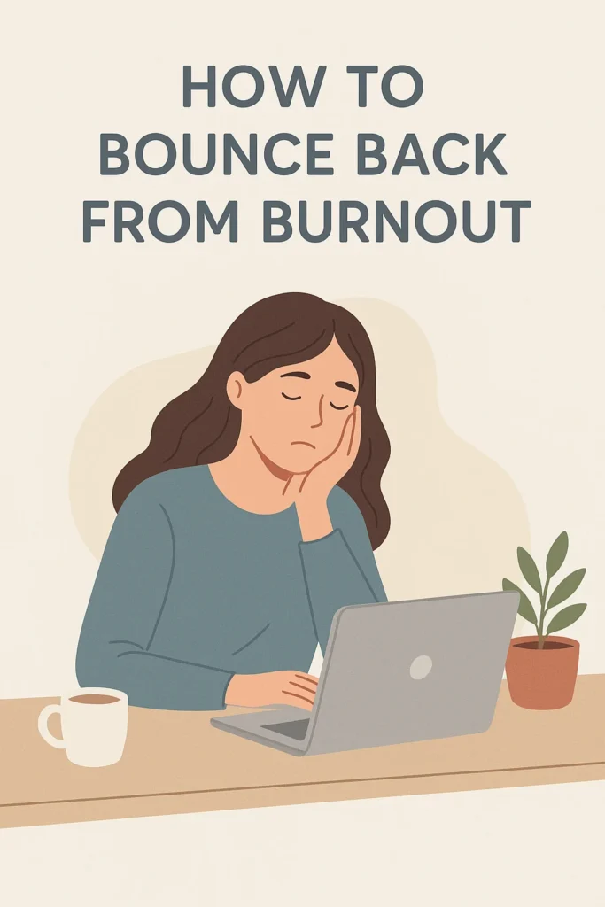 How to Bounce Back from Burnout Blog Image